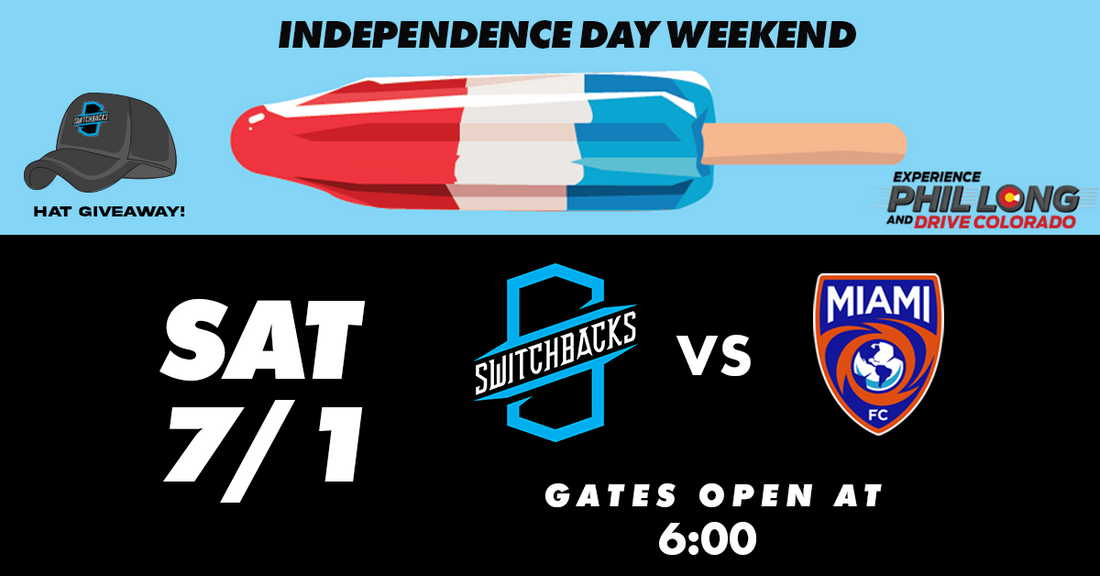 It's Independence Day Weekend - Kick it Off with a Switchbacks Match!