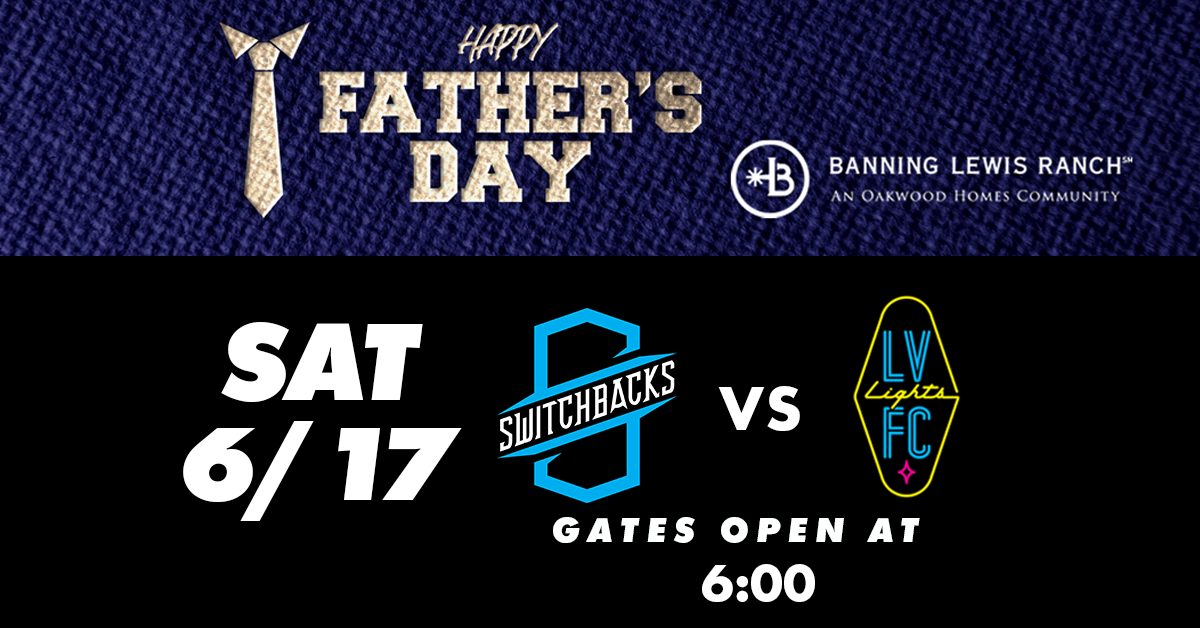Switchbacks FC Celebrate Father's Day vs. Las Vegas Lights FC