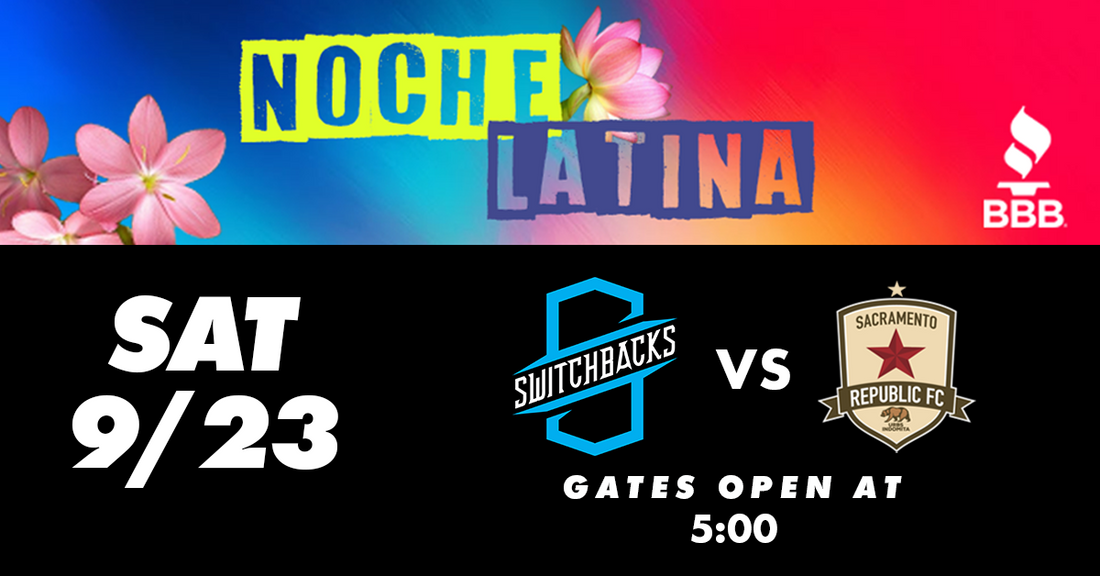 We're Celebrating Hispanic Heritage as the Switchbacks Face Off Against Sacramento Republic For Our Noche Latina Night
