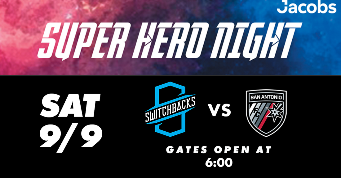 Celebrate the Superhero In You as the Switchbacks Take on San Antonio FC!